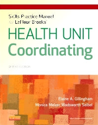 Skills Practice Manual for LaFleur Brooks' Health Unit Coordinating (Paperback / softback) 9781455707218