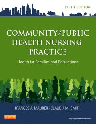 Community/Public Health Nursing Practice; Health for Families and Populations (Paperback / softback) 9781455707621