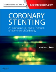 Coronary Stenting: A Companion to Topol's Textbook of Interventional Cardiology; Expert Consult - Online and Print (Hardback) 9781455707645