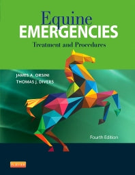 Equine Emergencies; Treatment and Procedures (Hardback) 9781455708925