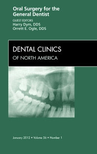 Oral Surgery for the General Dentist, An Issue of Dental Clinics (Hardback) 9781455710324