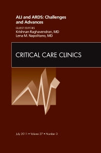 ALI and ARDS: Challenges and Advances, An Issue of Critical Care Clinics (Hardback) 9781455710379