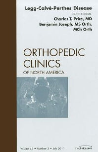 Perthes Disease, An Issue of Orthopedic Clinics (Hardback) 9781455710461