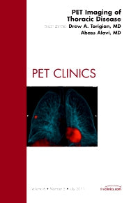 PET Imaging of Thoracic Disease, An Issue of PET Clinics (Hardback) 9781455710492