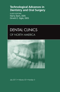 Technological Advances in Dentistry and Oral Surgery, An Issue of Dental Clinics (Hardback) 9781455710942