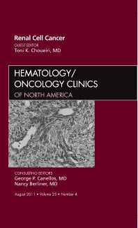 Renal Cell Cancer, An Issue of Hematology/Oncology Clinics of North America (Hardback) 9781455711031