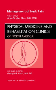 Management of Neck Pain, An Issue of Physical Medicine and Rehabilitation Clinics (Hardback) 9781455711215