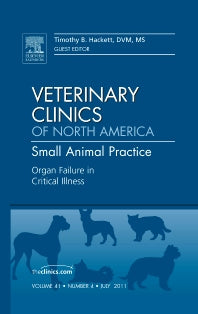 Organ Failure in Critical Illness, An Issue of Veterinary Clinics: Small Animal Practice (Hardback) 9781455711628