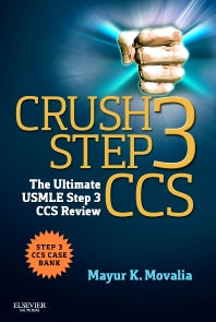 Crush Step 3 CCS; The Ultimate USMLE Step 3 CCS Review (Paperback / softback) 9781455723744