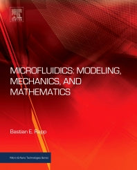 Microfluidics: Modeling, Mechanics and Mathematics (Hardback) 9781455731411