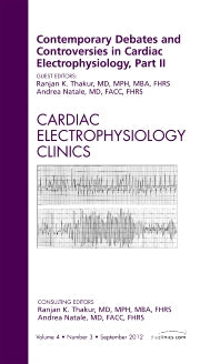 Contemporary Debates and Controversies in Cardiac Electrophysiology, Part II, An Issue of Cardiac Electrophysiology Clinics (Hardback) 9781455738366