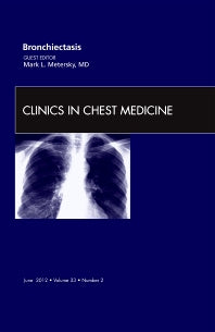Bronchiectasis, An Issue of Clinics in Chest Medicine (Hardback) 9781455738434