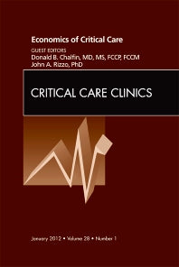 Economics of Critical Care Medicine, An Issue of Critical Care Clinics (Hardback) 9781455738441