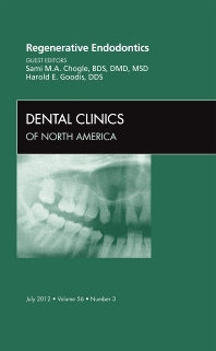 Regenerative Endodontics, An Issue of Dental Clinics (Hardback) 9781455738502