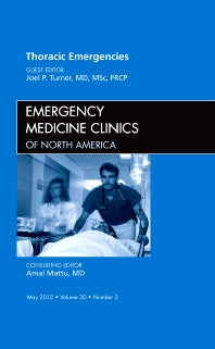 Thoracic Emergencies, An Issue of Emergency Medicine Clinics (Hardback) 9781455738557