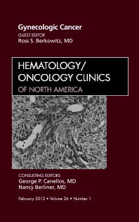 Gynecologic Cancer, An Issue of Hematology/Oncology Clinics of North America (Hardback) 9781455738748