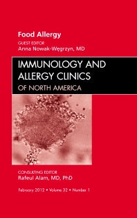 Food Allergy, An Issue of Immunology and Allergy Clinics (Hardback) 9781455738779