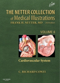 The Netter Collection of Medical Illustrations: Cardiovascular System; Volume 8 (Hardback) 9781455742295