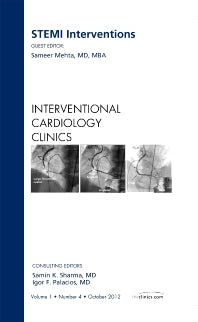 STEMI Interventions, An issue of Interventional Cardiology Clinics (Hardback) 9781455748945