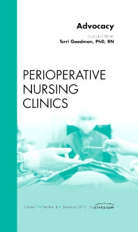 Advocacy, An Issue of Perioperative Nursing Clinics (Hardback) 9781455749102