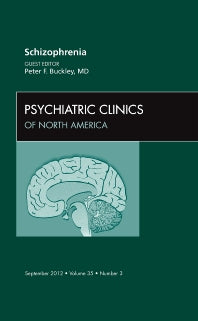 Schizophrenia, An Issue of Psychiatric Clinics (Hardback) 9781455749287