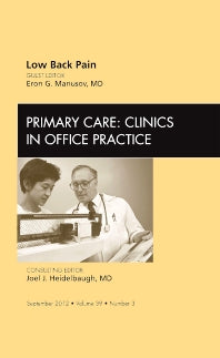 Low Back Pain, An Issue of Primary Care Clinics in Office Practice (Hardback) 9781455749362