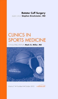 Rotator Cuff Surgery, An Issue of Clinics in Sports Medicine (Hardback) 9781455749485