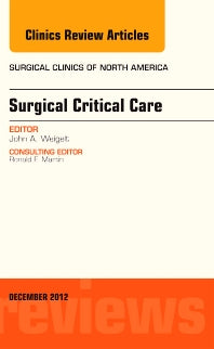 Surgical Critical Care, An Issue of Surgical Clinics (Hardback) 9781455749669