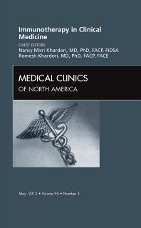 Immunotherapy in Clinical Medicine, An Issue of Medical Clinics (Hardback) 9781455750641