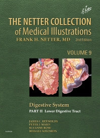 The Netter Collection of Medical Illustrations: Digestive System: Part II - Lower Digestive Tract (Hardback) 9781455773916