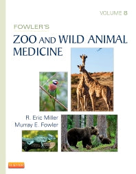 Fowler's Zoo and Wild Animal Medicine, Volume 8 (Hardback) 9781455773978