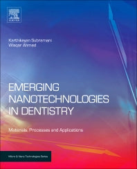 Emerging Nanotechnologies in Dentistry; Processes, Materials and Applications (Hardback) 9781455778621