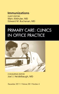 Immunizations, An Issue of Primary Care Clinics in Office Practice (Hardback) 9781455779901