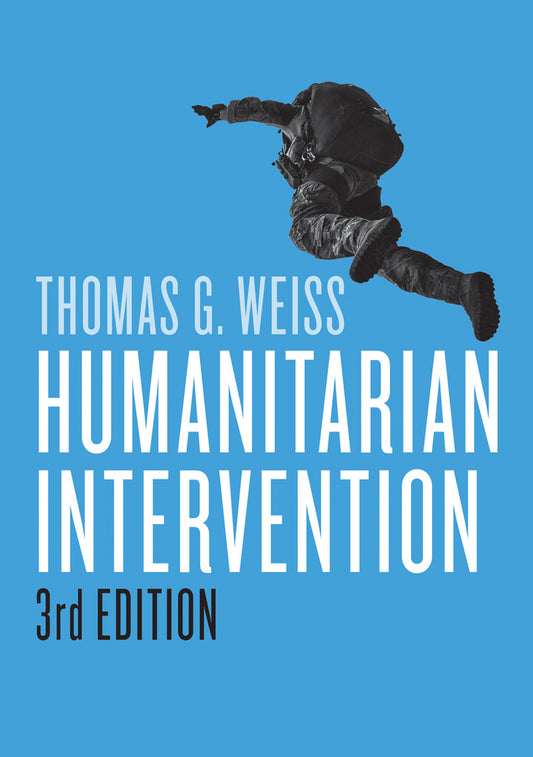Humanitarian Intervention, 3e (Paperback / softback) 9781509507320
