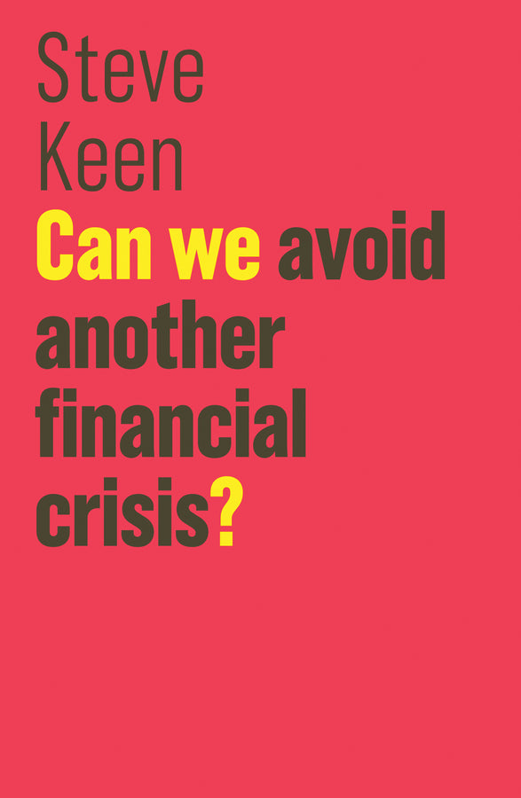 Can We Avoid Another Financial Crisis? (Paperback / softback) 9781509513734