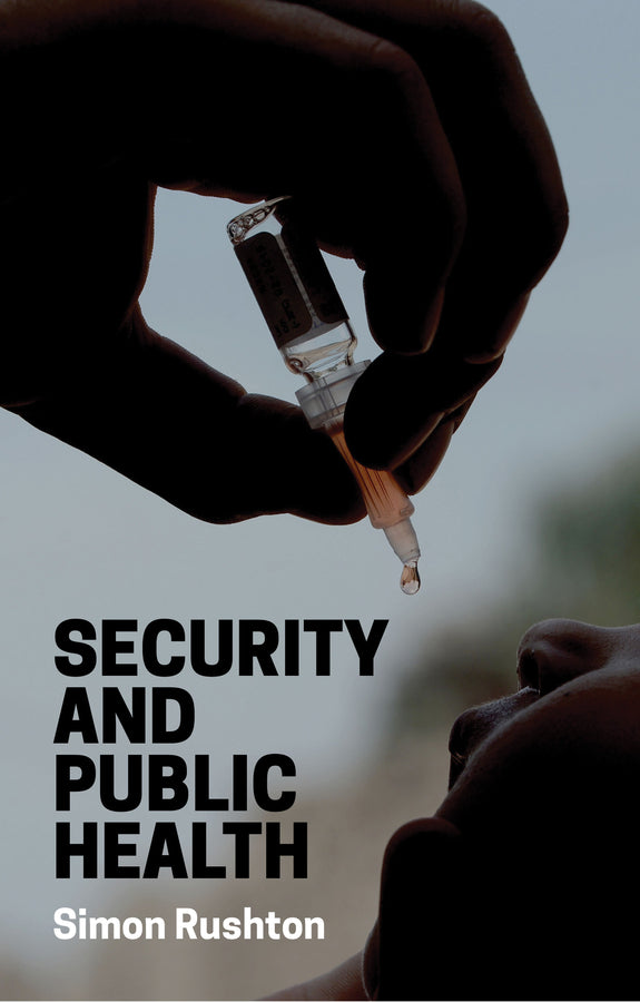 Security and Public Health (Paperback / softback) 9781509515899