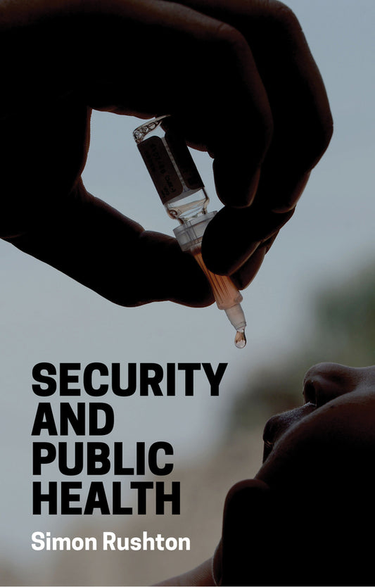 Security and Public Health (Paperback / softback) 9781509515899