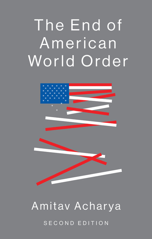 The End of American World Order (Paperback / softback) 9781509517084