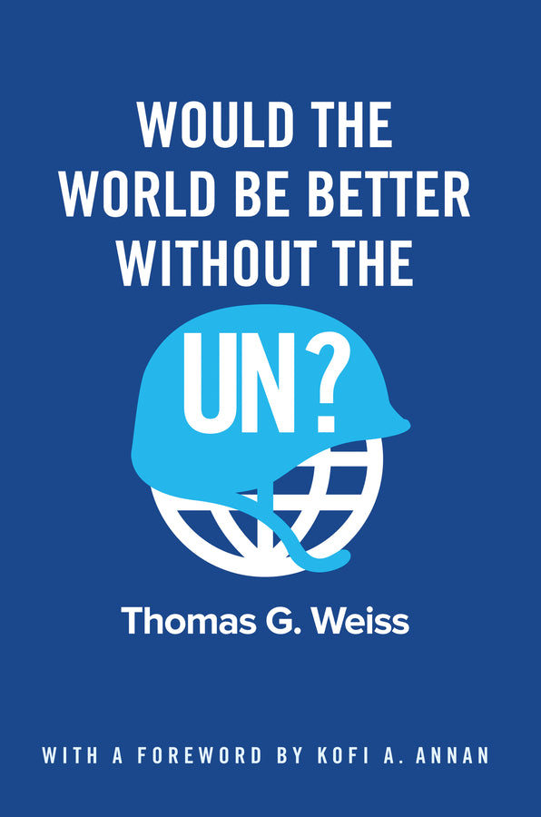 Would the World Be Better Without the UN? (Paperback / softback) 9781509517268