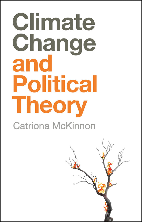 Climate Change and Political Theory (Paperback / softback) 9781509521661