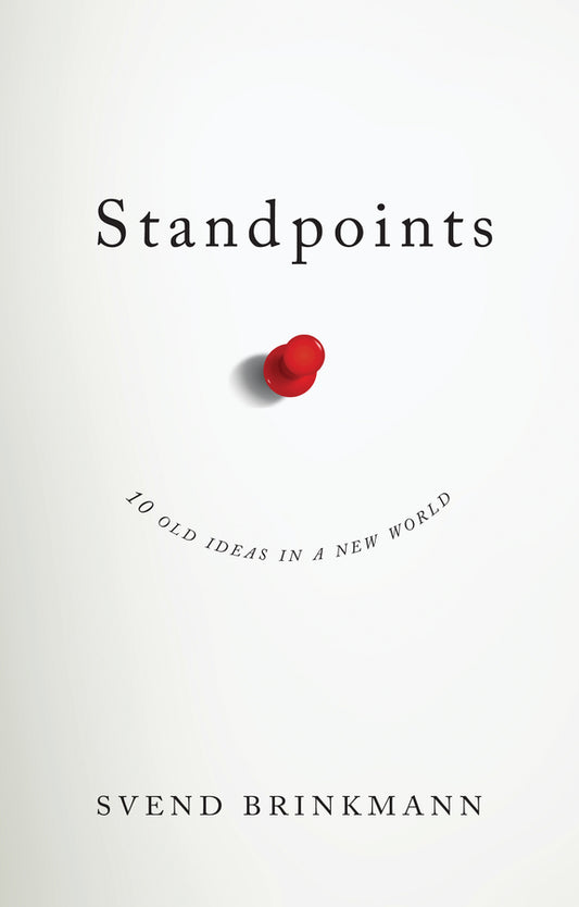 Standpoints – 10 Old Ideas In a New World (Paperback / softback) 9781509523733