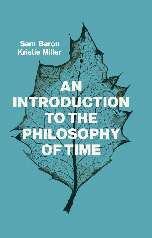 An Introduction to the Philosophy of Time (Paperback / softback) 9781509524525