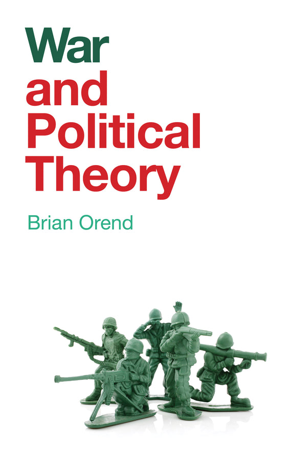War and Political Theory (Paperback / softback) 9781509524976