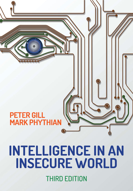 Intelligence in An Insecure World 3e (Paperback / softback) 9781509525201