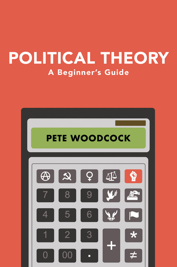 Political Theory – A Beginner’s Guide (Paperback / softback) 9781509531349