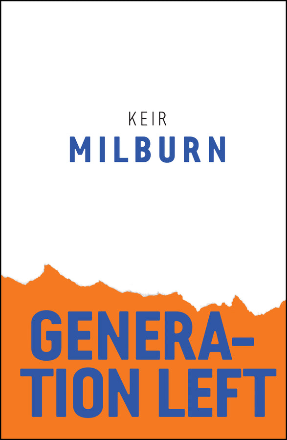 Generation Left (Paperback / softback) 9781509532247