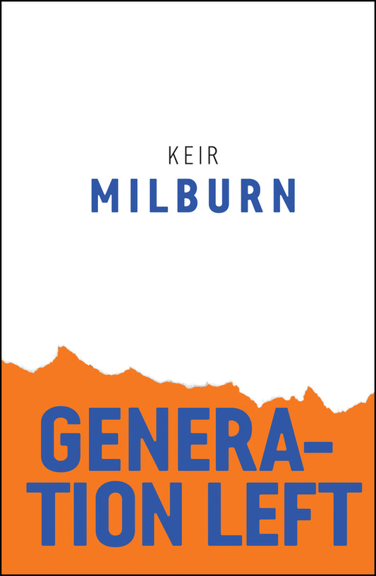 Generation Left (Paperback / softback) 9781509532247