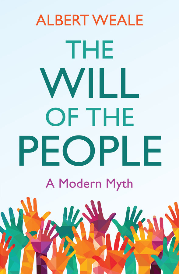 The Will of the People – A Modern Myth (Paperback / softback) 9781509533275