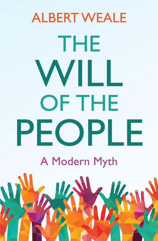 The Will of the People – A Modern Myth (Paperback / softback) 9781509533275