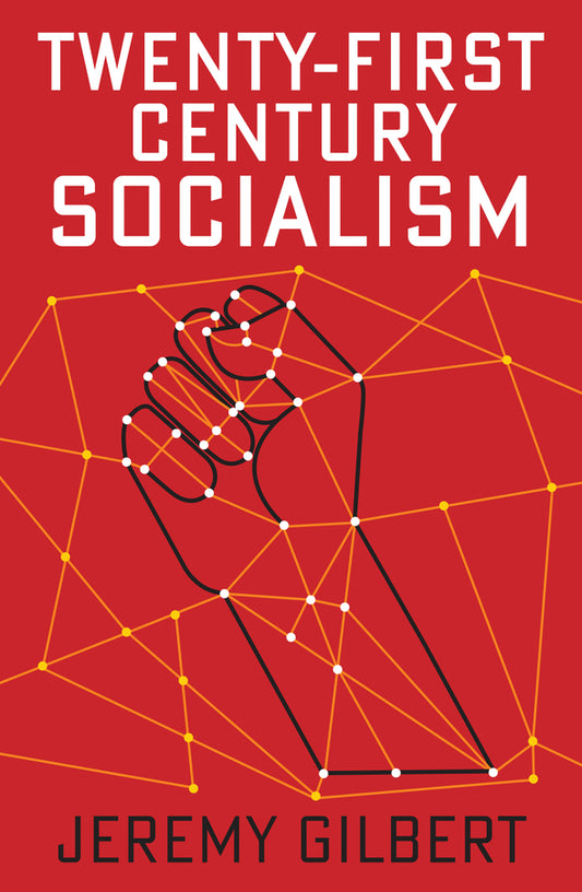 Twenty–First Century Socialism (Paperback / softback) 9781509536566